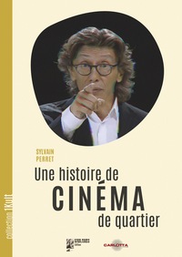 Picture of Une histoire de cinéma de quartier