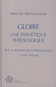 Image de Gloire, tome III-1 : Le Domaine de la métaphysique, 1ère partie