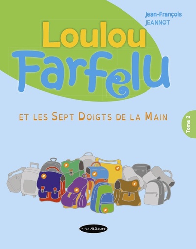 Image de Loulou Farfelu et les sept doigts de la main