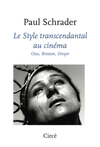 Picture of Le style transcendantal au cinéma - Ozu, Bresson, Dreyer