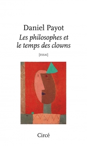 Picture of Les philosophes et le temps des clowns