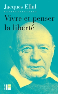 Image de Vivre et penser la liberté