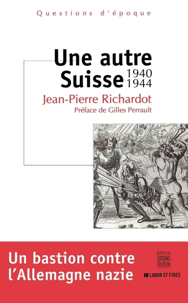 Picture of Une autre Suisse 1940-1944