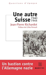 Image de Une autre Suisse 1940-1944