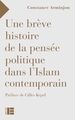 Image de Une brève histoire de la pensée politique dans l'islam contemporain