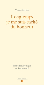 Image de Longtemps je me suis caché du bonheur