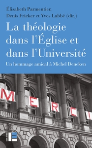 Picture of La théologie dans l'Église et dans l'Université