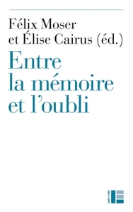 Image de Entre la mémoire et l'oubli