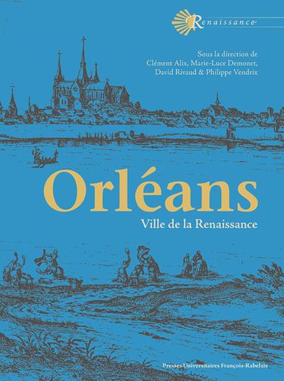 Picture of Orléans. Ville de la Renaissance
