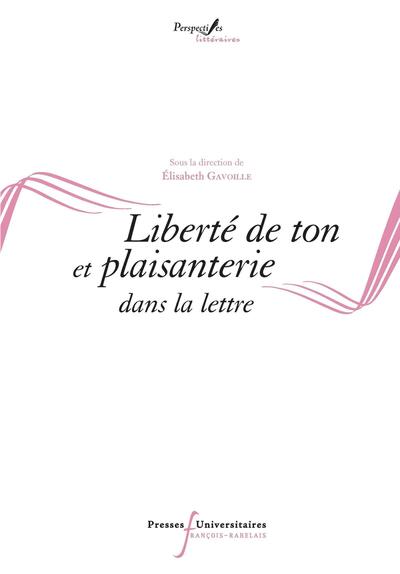Image de Liberté de ton et plaisanterie dans la lettre