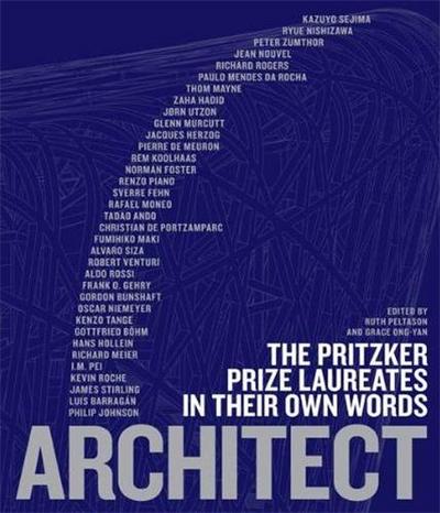 Picture of Architect The Pritzker Prize Laureates in their own Words /anglais