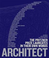 Picture of Architect The Pritzker Prize Laureates in their own Words /anglais