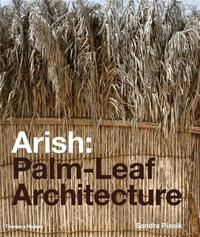 Picture of Arish: Palm-Leaf Architecture /anglais