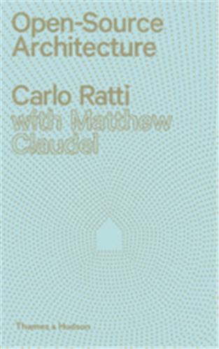 Picture of Carlo Ratti Open Source Architecture /anglais
