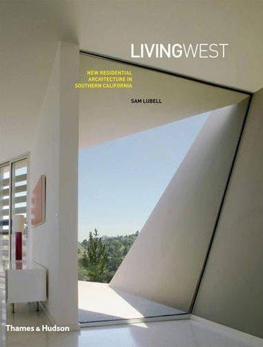 Picture of Living West New Residential Architecture in Southern California /anglais