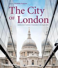 Picture of The City of London - Architectural Tradition & Innovation in the Square Mile /anglais