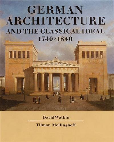 Picture of German Architecture And The Classical Ideal /anglais