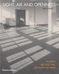 Image de Light, Air and Openness - Modern Architecture Between the Wars /anglais
