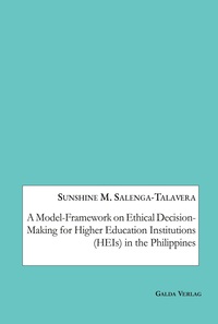 Picture of A Model-Framework on Ethical Decision-Making for Higher Education Institutions (HEIs) in the Philippines