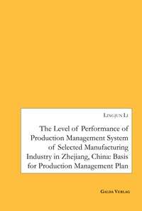Picture of The Level of Performance of Production Management System of selected Manufacturing Industry in Zhejiang, China