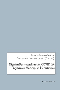 Image de Nigerian Pentecostalism and COVID-19: Dynamics, Worship, and Creativities