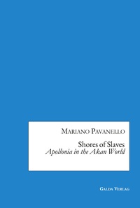 Picture of Shores of Slaves: Apollonia in the Akan World