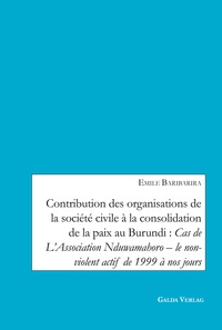 Image de Contribution des organisations de la société civile à la consolidation de la paix au Burundi: Cas de L'Association Nduwamahoro - le non-violent actif de 1999 à nos jours