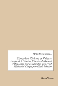 Image de Éducation Civique et Valeurs. Analyse de la Situation Éducative du Burundi et Proposition pour l'Élaboration d'un Projet d'Éducation Civique pour l'École Primaire