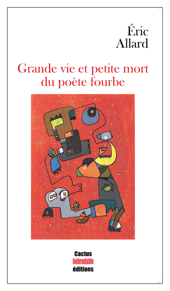 Picture of Grande vie et petite mort du poète fourbe