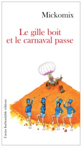 Picture of Le gille boit et la caravane passe