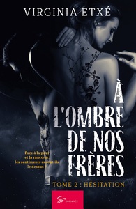 Image de À l'ombre de nos frères - Hésitation