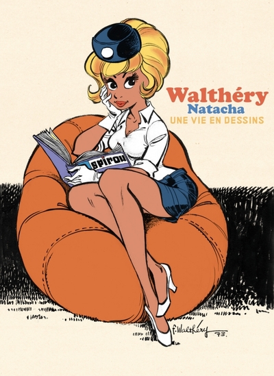 Picture of Une vie en dessins - Walthéry - Natacha