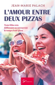 Image de L'Amour entre deux pizzas