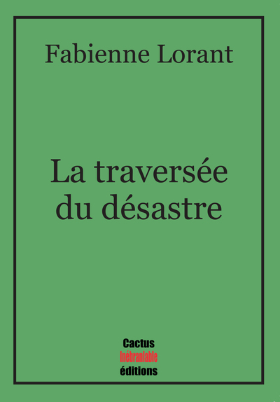 Image de La traversée du désastre