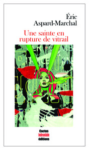 Picture of Une sainte en rupture de vitrail