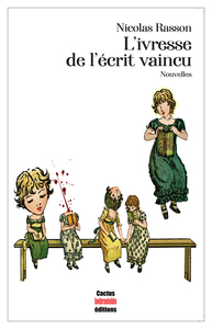 Image de L’ivresse de l’écrit vaincu