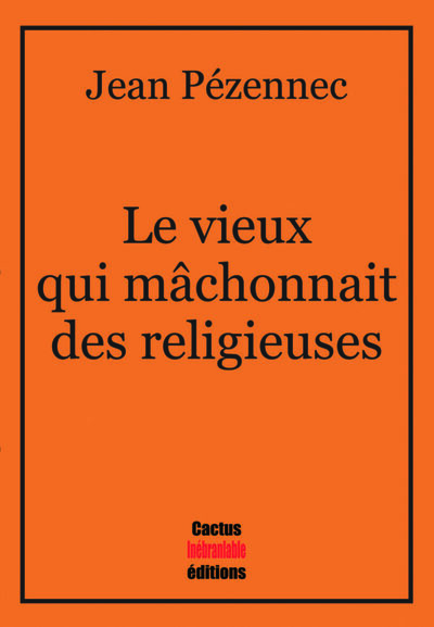 Picture of Le vieux qui mâchonnait des religieuses