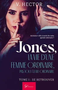 Image de Jones, la vie d'une femme ordinaire, pas tout à fait ordinaire - Tome 1