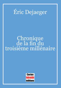 Picture of Chronique de la fin du troisième millénaire