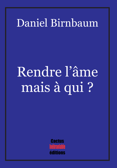 Image de Rendre l’âme mais à qui ?