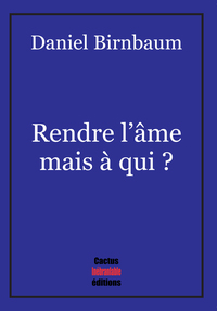 Image de Rendre l’âme mais à qui ?