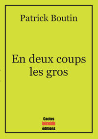 Picture of En deux coups les gros
