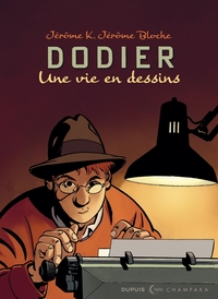 Picture of Une vie en dessins - Alain Dodier - Jérôme K. Jérôme Bloche