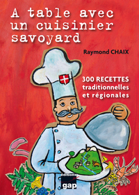 Image de A table avec un cuisinier savoyard