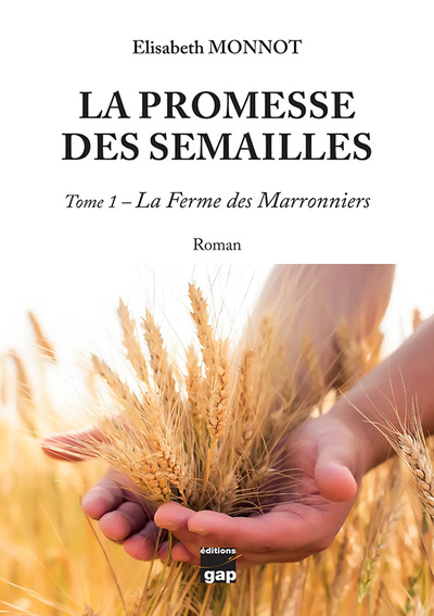 Image de La promesse des semailles - Tome 1 - La Ferme des Marronniers
