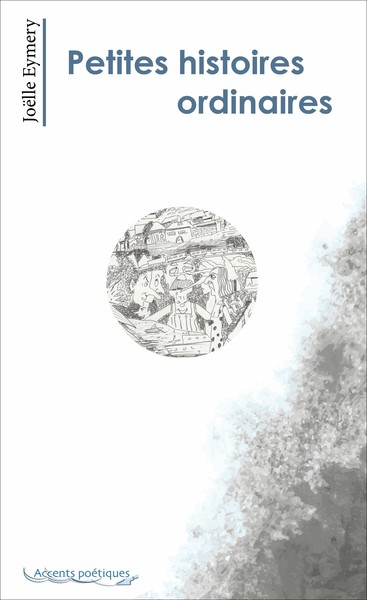 Image de Petites histoires ordinaires et autres poésies