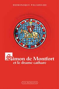 Image de Simon de Montfort, le drame cathare