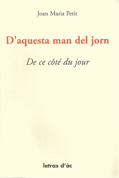 Picture of D'AQUESTA MAN DEL JORN DE CE CÔTÉ DU JOUR