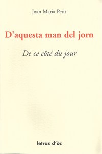 Picture of D'AQUESTA MAN DEL JORN DE CE CÔTÉ DU JOUR