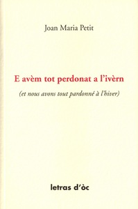 Picture of E AVÈM TOT PERDONAT A L'IVÈRN ET NOUS AVONS TOUT PARDONNÉ A L'HIVER
